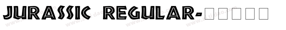 Jurassic Regular字体转换